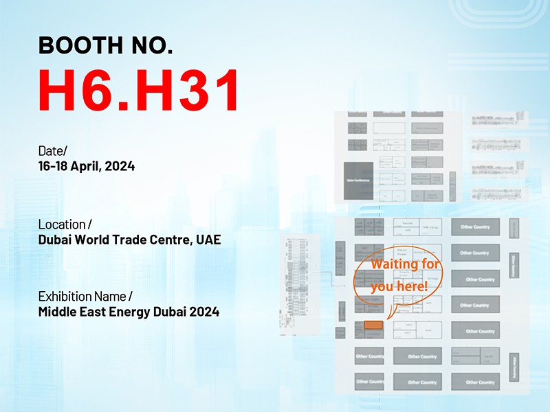 Treffen wir uns auf der Middle East International Power, Lighting and New Energy Exhibition 2024, um gemeinsam die Zukunft der Photovoltaik zu erkunden!